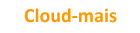 CLOUD MAIS